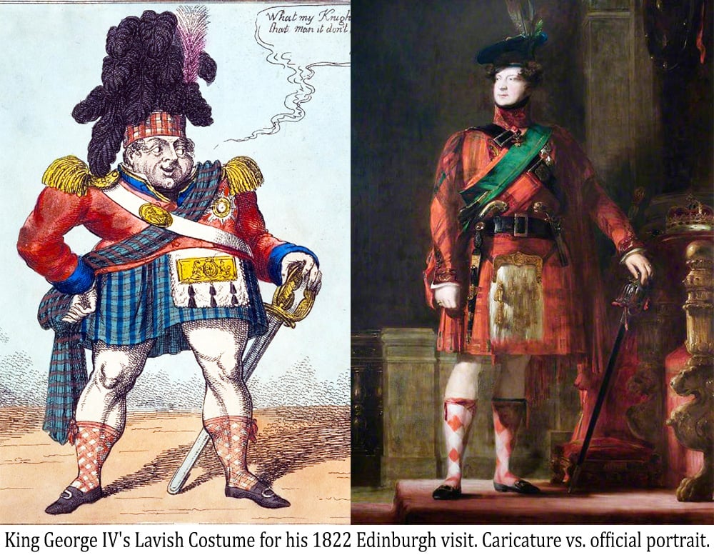 King George IV's Lavish Costume for his 1822 Edinburgh visit. A caricature and the official portrait.